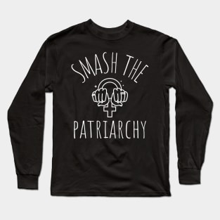 smash the patriarchy Long Sleeve T-Shirt
